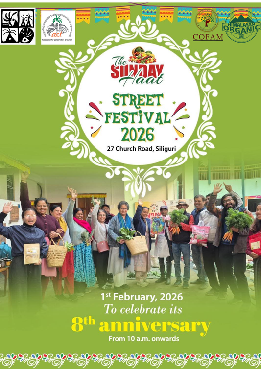 8th Anniversary Celebration of The Sunday Haat - Siliguri, a collaborative effort by Himalayan Organic Life, COFAM, Mango Tree Village Haat, and ACT.